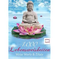 Pdf 1000 Lebensweisheiten Weise Worte Und Zitate Für