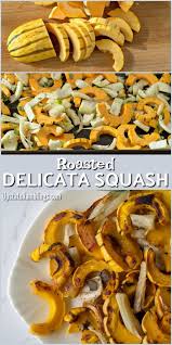 This Recipe Roasted Delicata Squash And Fennel Is Quick And Easy To Prepare Since The Squas Delicata Squash Side Dish Recipes Traditional Thanksgiving Recipes
