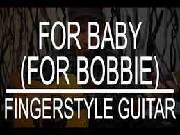 For Baby For Bobbie John Denver Fingerstyle Guitar Instrumental Cover Youtube