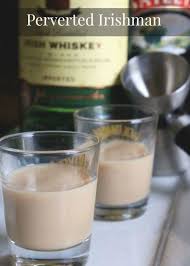 Perverted Irishman Whiskey Shot Recipe Is A Combination Of Bailey S And Jameson That Is Sweet And Delici Whiskey Drinks Whiskey Sour Recipe Irish Coffee Recipe