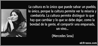 Fundacion Serendipia On Twitter Culture Quotes Mercedes Sosa Words