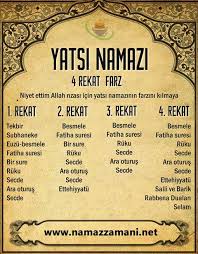 Rekat • önce niyet edilir • niyet ettim allah rızası için bu gecenin yatsı fatiha duası okunulur. Yatsi Namazi Nasil Kilinir Yatsi Namazi Kac Rekattir Yatsi Namazi Kilinisi