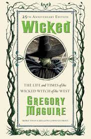 505 mobile walls 46 art 290 images 467 avatars 292 gifs. Wicked The Life And Times Of The Wicked Witch Of The West By Gregory Maguire