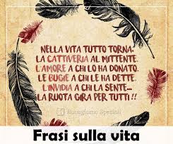 Frasi Sulla Vita Buongiorno Speciali