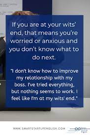 To Be At Your Wits End Definition English Expressions Start Up English Reading