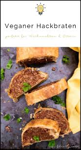 Veganer Hackbraten In Blatterteig Rezept Ohne Fleisch Ersatzprodukte Filizity Com Food Blog Aus Dem Rheinland Vegan Hackbraten Hackbraten Rezepte Fleisch