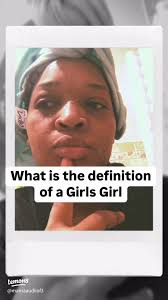 Defining a Girls Girl: What It Means Today