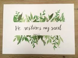 Print He Restores My Soul Psalm 23 3 Christian Print Etsy In 2021 Christian Prints Bible Verse Calligraphy Bible Verse Canvas
