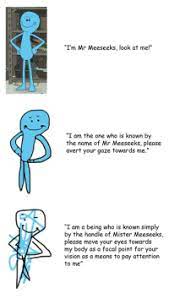We did not find results for: 25 Best Mr Meeseeks Memes Die Memes Rick Memes Morty Memes