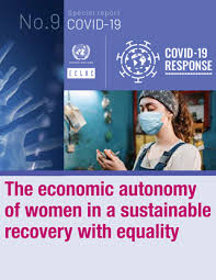 The Economic Autonomy Of Women In A Sustainable Recovery With Equality Digital Repository Economic Commission For Latin America And The Caribbean