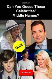 Can You Guess These Celebrities Middle Names Celebrity Quiz Quizzes For Kids Fun Quizzes