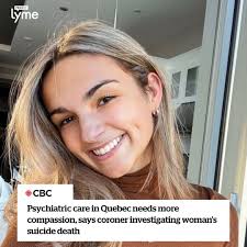 CALL FOR CHANGE: 22-year-old Amélie Champagne tragically took her own life  after years of transferring from one doctor to another, seeking help for  persistent Lyme symptoms and mental health challenges in vain.