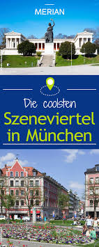 Maybe you would like to learn more about one of these? Die Angesagten Szeneviertel Munchens Munchen Sehenswurdigkeiten Stadte Reise Tagesausflug Bayern