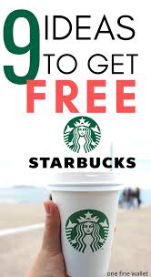 How To Get Free Starbucks 9 Ways To Free Coffee One Fine Wallet In 2020 Free Starbucks Gift Card Starbucks Birthday Drink Free Coffee