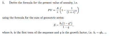 Solved Derive The Formula For The Present Value Of Annuit Chegg Com