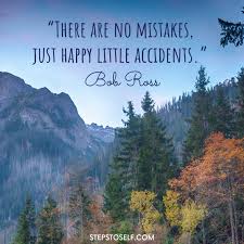 how you can learn to be more resilient from bob ross steps to self bob ross quotes bob ross bob