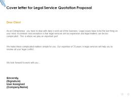 Writing a cover letter for a job in your current industry is pretty straightforward, but writing a career change cover letter requires some finesse. Cover Letter For Legal Service Quotation Proposal Ppt Powerpoint Presentation Portfolio Background Designs Powerpoint Templates