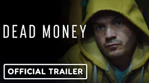Dead Money chega aos cinemas em setembro; veja
