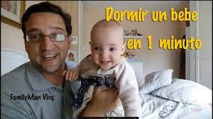 Dormir A Un Bebe En 1 Minuto Youtube