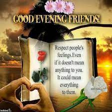Maybe you would like to learn more about one of these? 9 Good Evening Friends Ideas Good Evening Evening Quotes Good Evening Greetings
