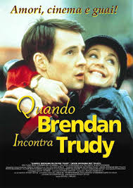 Quando Brendan incontra Trudy