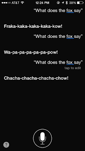 D (stop) that no one knows. Ask Siri What Does The Fox Say And You Won T Be Disappointed Cult Of Mac