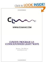 Clwave Consciousness Light Wave Http Main Clwave Com Study The Science Of Spirit Mind And Body Learn More About Consciousness Light And Wa