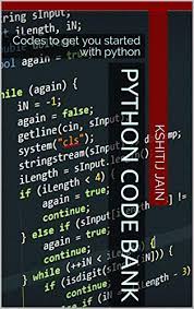 You can search for bank codes required for money transfer between banks across the world on this website. Python Code Bank Codes To Get You Started With Python English Edition Ebook Jain Kshitij Amazon De Kindle Shop