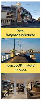 Why You Need To Stay At The Cosmopolitan Hotel In St Kilda Australia Travel Cosmopolitan Hotel Australia Travel Guide