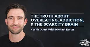 TMHS 735: The Truth About Overeating, Addiction, and The Scarcity Brain