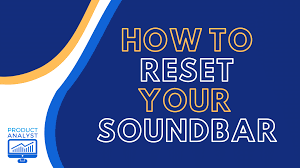 Description of the data set iii: How To Reset Your Soundbar Samsung Vizio Lg And More