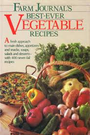 Check spelling or type a new query. Farm Journal S Best Ever Vegetable Recipes A Fresh Approach To Main Dishes Appetizers And Snacks Soups Salads And Desserts With 400 Never Fail Recipes The Food Editors Of Farm Journal 9780385188494 Amazon Com Books