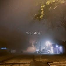These Days