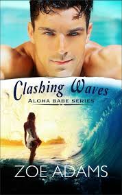 Clashing Waves (Aloha Babe, #1) by Zoe Adams