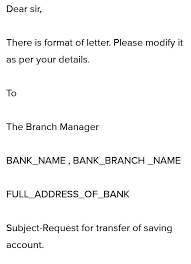 From your bank account to another bank account (domestically or internationally) 2. Write A Letter To Bank Manager Informing Him To Transfer Your Saving Bank Account To Ramnagar Branch Brainly In