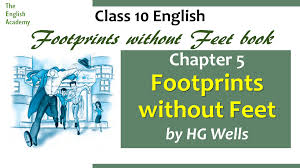 Written by katherine boyarsky @katboyarsky. Footprints Without Feet Class 10 Summary Ncert Solution Difficult Words English Lesson 5