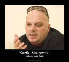 Kazik na żywo (kazik live, also known as knż and kaenżet) was a polish rapcore band formed in 1991, in warsaw. Kazik Staszewski Demotywatory Pl