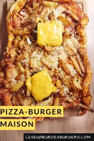 Une Pizza Et Un Burger En Meme Temps Recette Burgers Pizza Recette Pizza