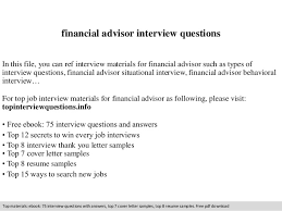 Such questions will test how you would ans. Financial Advisor Interview Questions