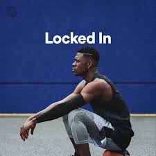 Find another word for locked. Locked In Spotify Playlist