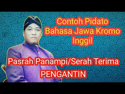 Ing pahargyan (pista), sukuran, lan sapanunggalane. Contoh Pidato Bahasa Jawa Kromo Inggil Pasrah Panampi Serah Terima Pengantin Youtube