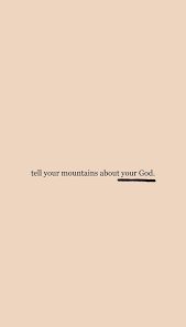 Tell Your Mountains About Your God Jesus Quotes Bible Quotes Quotes About God