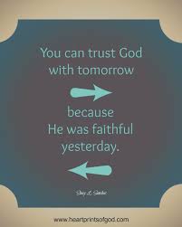 Explore 273 faithful quotes by authors including mother teresa, andre gide, and chris rock at if we are faithful to god in little things, we shall gain experience and strength that will be helpful to us in the brainyquote has been providing inspirational quotes since 2001 to our worldwide community. The Same God Who Was Faithful In 2013 Is The Same God Who Will Be Faithful In 2014 Praise God He Never Changes He Is Faith Quotes Inspirational Words Faith