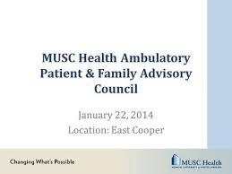 Musc health women's health features comprehensive programs and services to meet the growing needs of women from the teen years through senior life. Musc Health Ambulatory Patient And Family Advisory Council Ppt Video Online Download