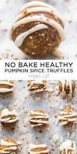 No Bake Healthy Pumpkin Spice Truffles Simply Quinoa Recipe Pumpkin Recipes Healthy Pumpkin Dessert Healthy Baking