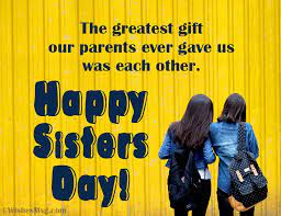 120 best sibling quotes to celebrate brothers and sisters by kidadl; Happy Sisters Day Wishes Messages And Quotes Wishesmsg