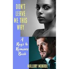 Hood Riley and the Ice Man 2: Just When I Needed You Most (The Rags to  Romance series) eBook : Monroe, Mallory: Amazon.co.uk: Kindle Store