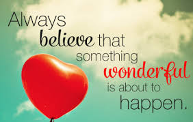 Always Believe That Something Wonderful Is About To Happen Meaning In Tamil 10 Inspirational Quotes For Fighting Monday Blues