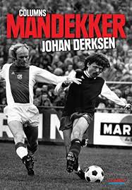 May 28, 2021 · johan derksen, sportjournalist en voetbalanalist. Amazon Com Mandekker Dutch Edition Ebook Derksen Johan Kindle Store