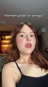 Homem pode ter amiga?